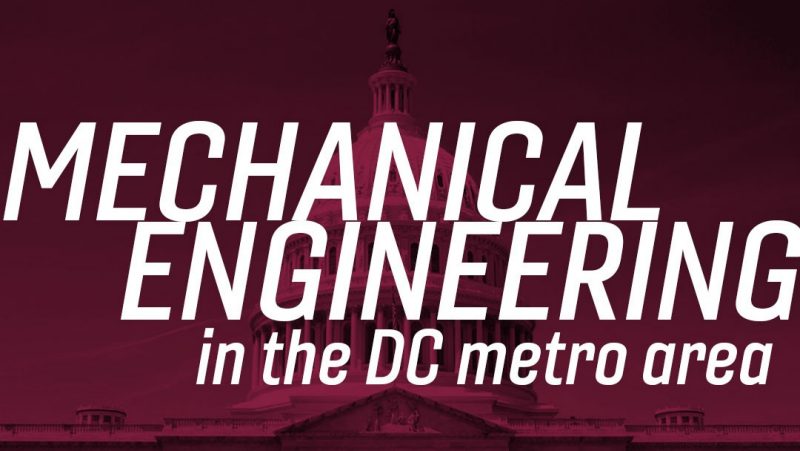 Mechanical Engineering in the DC area